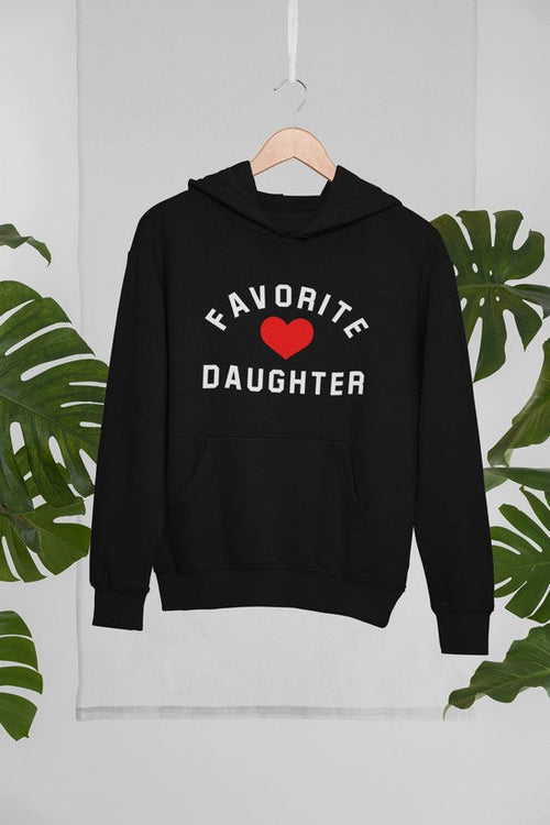 Favorite Daughter Hoodie - H&S Mall